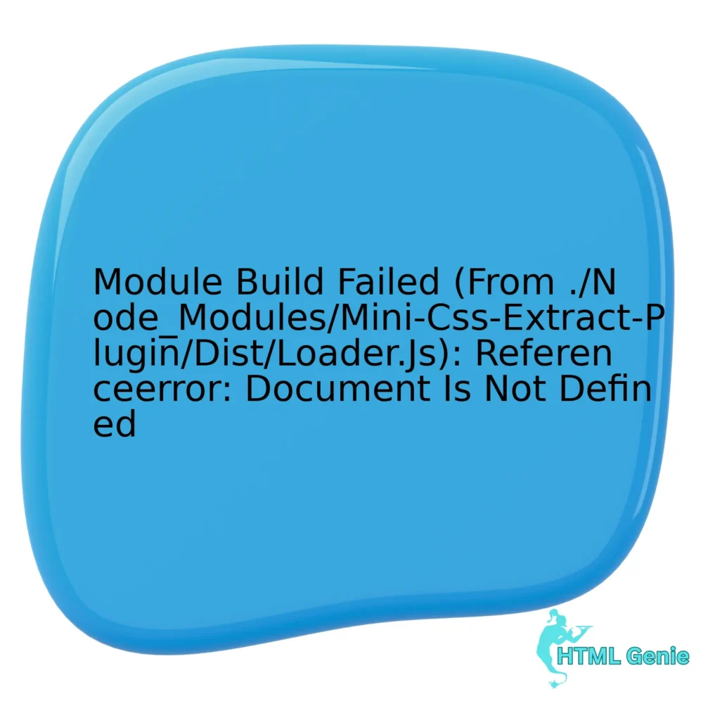 Module Build Failed From Node Modules Mini Css Extract Plugin Dist