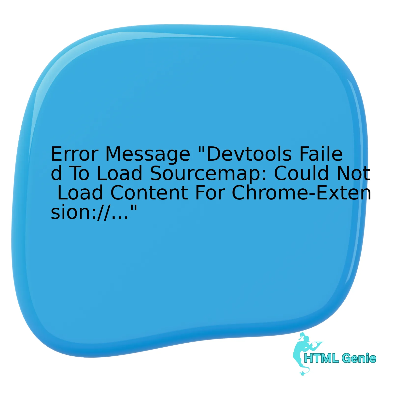 Error Message "Devtools Failed To Load Sourcemap: Could Not Load Content For Chrome-Extension://..."