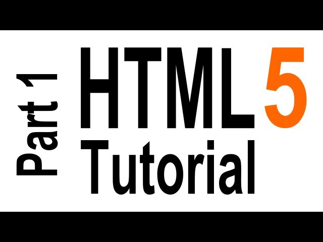 HTML5 tutorial - HTML5 Tutorial For Beginners - part 1 of 6 - Getting Started - YouTube