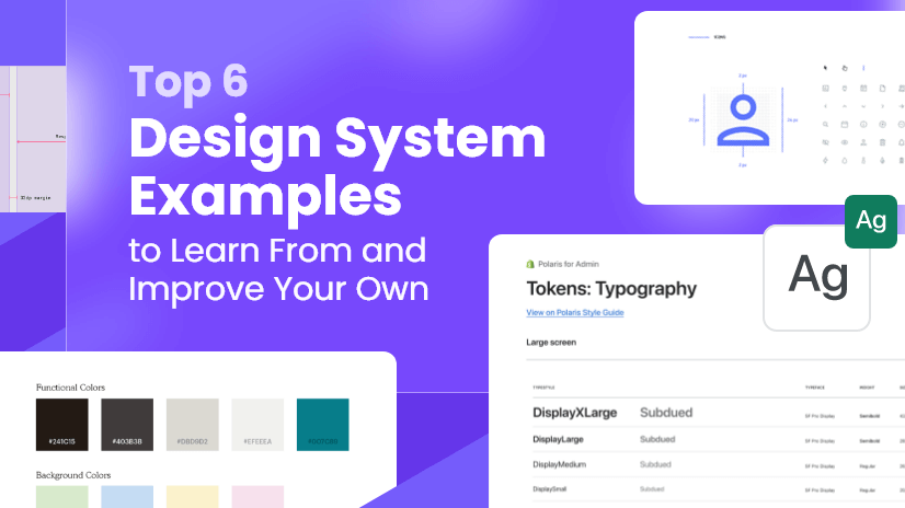 Design system style guide on screen - Top 6 Design System Examples to Learn From and Improve Your Own